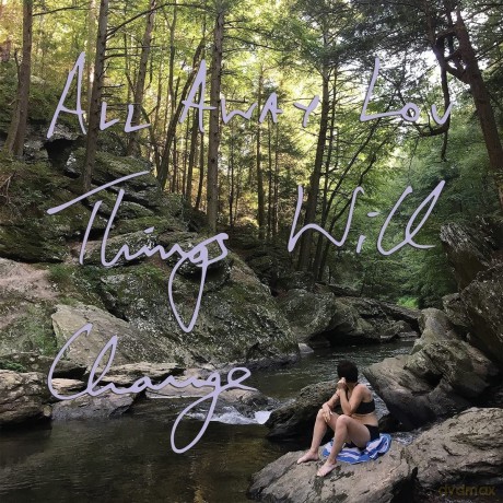 All Away Lou-Things Will Change: All Away Lou-Things Will Change [Winyl]