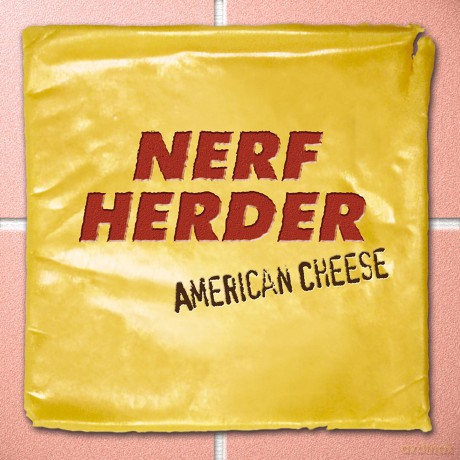 Nerf Herder: American Cheese [Winyl]