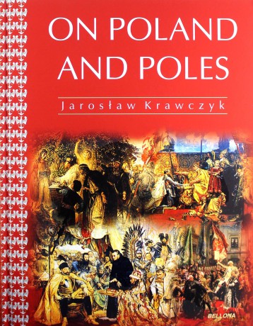 On Poland and Poles (O Polsce i Polakach w. ang.) [KSIĄŻKA]