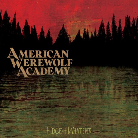 American Werewolf Academy-Edge Of Whatever: American Werewolf Academy-Edge of Whatever [Winyl]