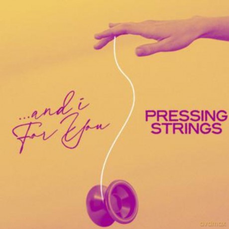 Pressing Strings: And I For You [Winyl]