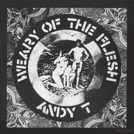 Andy T-Weary Of The Flesh: Andy T-Weary Of The Flesh [Winyl]