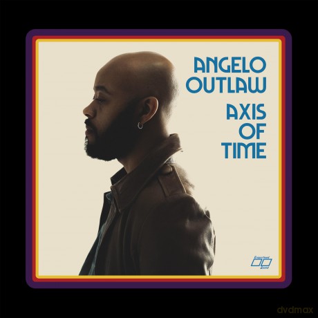 Angelo Outlaw-Axis Of Time: Angelo Outlaw-Axis Of Time [Winyl]