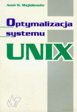 Optymalizacja systemu UNIX [KSIĄŻKA]