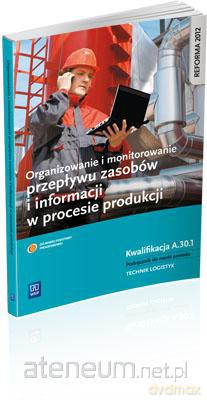 Organizowanie i monitorowanie przepływu zasobów [KSIĄŻKA]