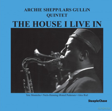 Archie Shepp: Archie Shepp/Lars Gullin Quintet-The House I Live In [Winyl]