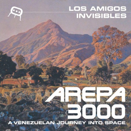 Los Amigos Invisibles: Arepa 3000 (Reissue) [2xWinyl]