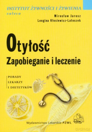 Otyłość. Zapobieganie i leczenie [KSIĄŻKA]