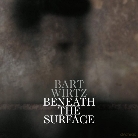 Bart Wirtz: Bart Wirtz - Beneath The Surface [Winyl]