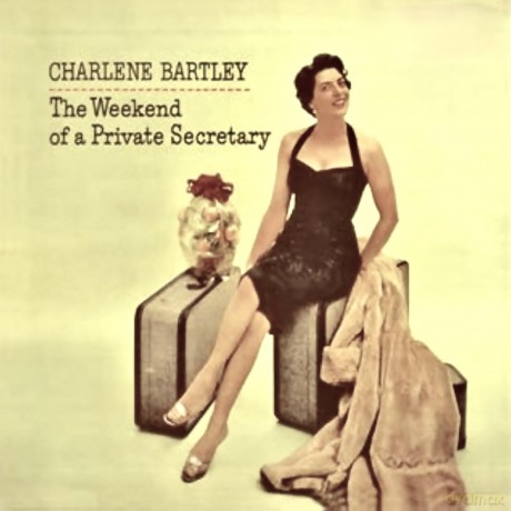 Bartley Charlene-Weekend Of A Private Secretary: Bartley Charlene-Weekend Of A Private Secretary [Winyl]