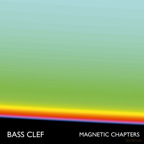 Bass Clef-Magnetic Chapters: Bass Clef-Magnetic Chapters [Winyl]