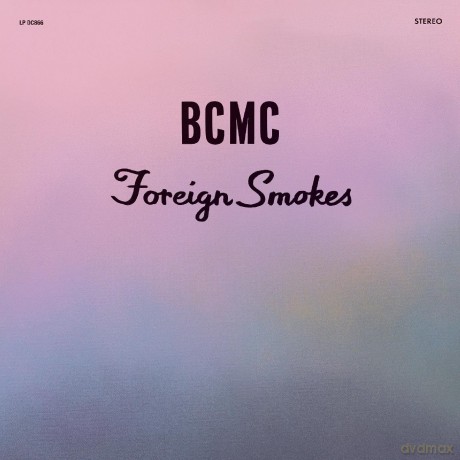 Bcmc-Foreign Smokes: BCMC-Foreign Smokes [Winyl]