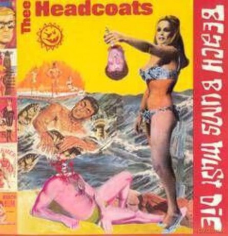 Thee Headcoats: Beach Bums Must Die [Winyl]