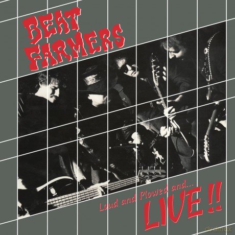 Beat Farmers-Loud And Plowed And... Live!!: Beat Farmers-Loud And Plowed And... Live!! [Winyl]