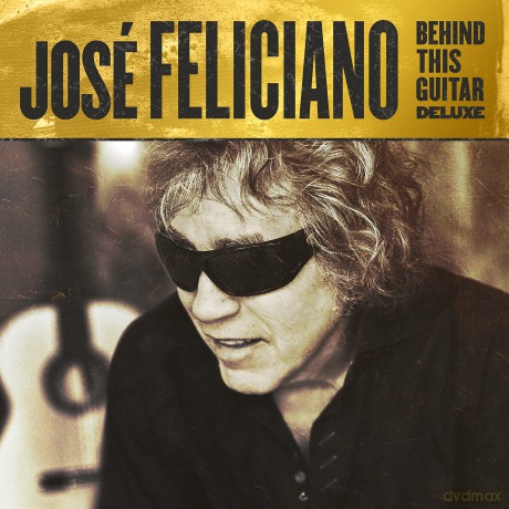 Jose Feliciano: Behind This Guitar (Deluxe) [Winyl]