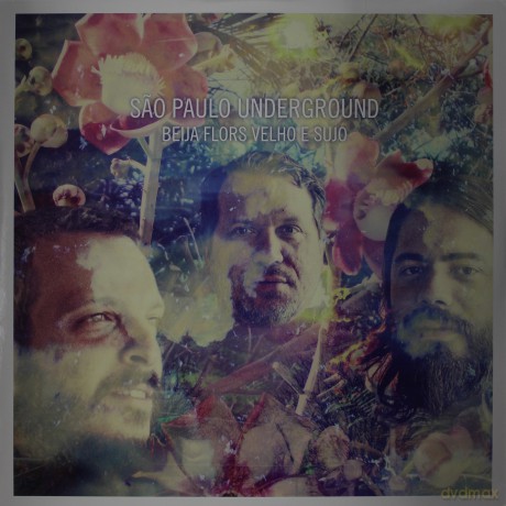Sao Paulo Underground: Beija Flors Velho E Sujo [Winyl]