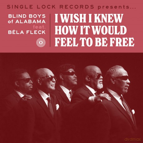 Bela Fleck And The Blind Boys Of Alabama-I Wish I Knew How It Would Feel To Be Free: Bela Fleck And The Blind Boys Of Alabama-I Wish I Knew How It Would Feel To Be Free [Winyl]