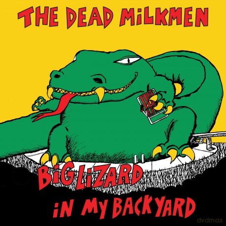 Dead Milkmen: Big Lizard In My Backyard [Winyl]