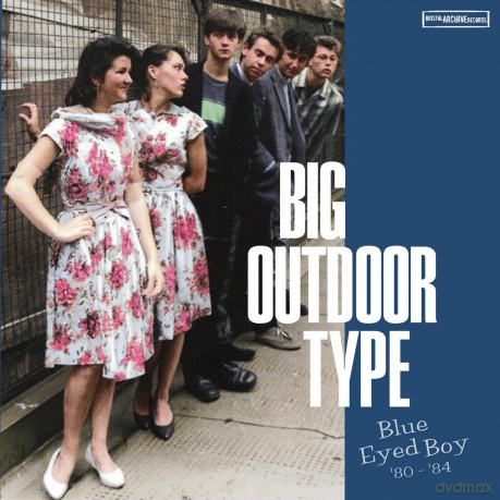 Big Outdoor Type-Blue Eyed Boy 80- 84: Big Outdoor Type-Blue Eyed Boy 80- 84 [Winyl]