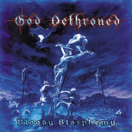 God Dethroned: Bloody Blasphemy [Winyl]