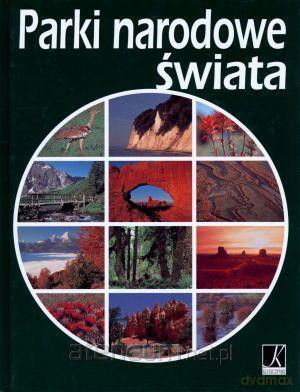 Parki narodowe świata [KSIĄŻKA]