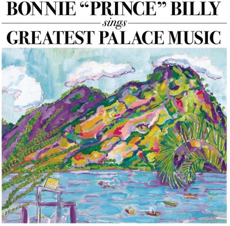 Bonnie "Prince" Billy-Greatest Palace Music: Bonnie "Prince" Billy-Greatest Palace Music [2xWinyl]