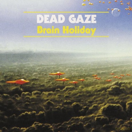 Dead Gaze: Brain Holiday [Winyl]