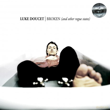 Luke Doucet: Broken (And Other Rogue States) [Winyl]