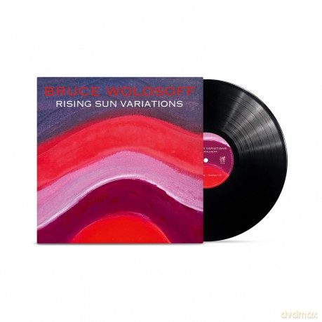 Bruce Wolosoff-Rising Sun Variations: Bruce Wolosoff-Rising Sun Variations [Winyl]