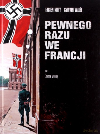 Pewnego razu we Francji tom 2 Czarne wrony [KOMIKS]