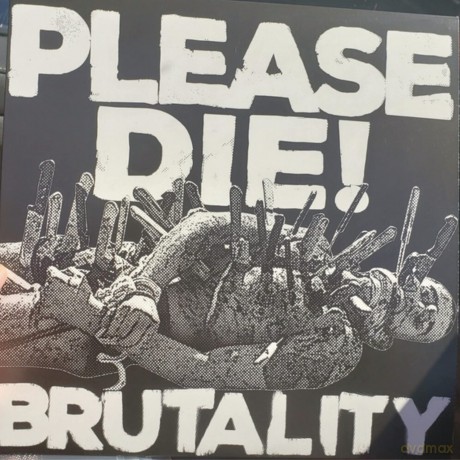 Please Die: Brutality [Winyl]
