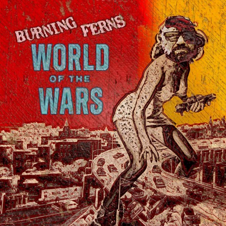Burning Ferns-World Of The Wars: Burning Ferns-World Of The Wars [Winyl]