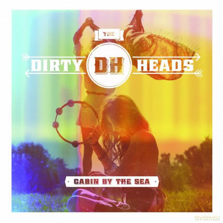 Dirty Heads: Cabin By The Sea [Winyl]