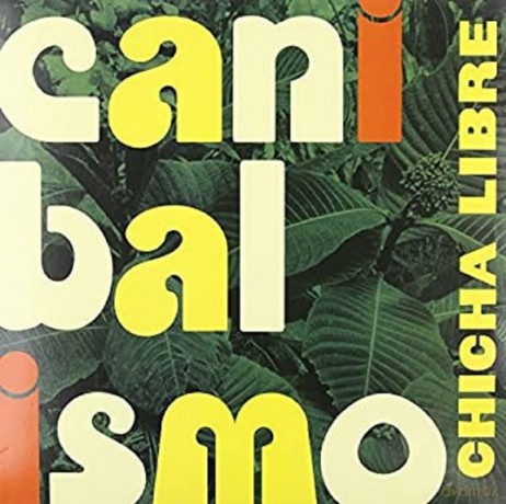 Chicha Libre: Canibalismo [Winyl]