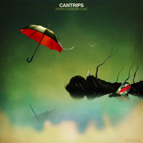 Cantrips-From A Darebin Cave: Cantrips-From A Darebin Cave [Winyl]