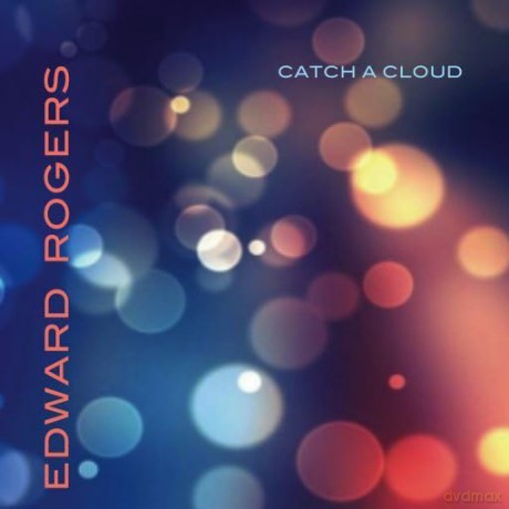 Rogers Edward: Catch A Cloud [Winyl]