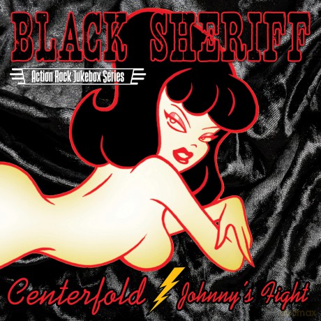 Black Sheriff: Centerfold/Johnny's Fight [Winyl]