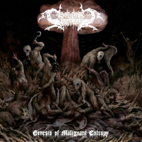 Ceremonial Bloodbath-Genesis Of Malignant Entropy: Ceremonial Bloodbath-Genesis Of Malignant Entropy [Winyl]