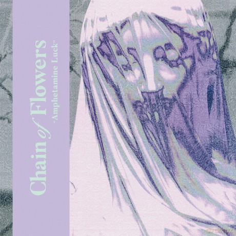 Chain Of Flowers-Amphetamine Luck (Flexi-Disc): Chain Of Flowers-Amphetamine Luck (Flexi-Disc) [Winyl]