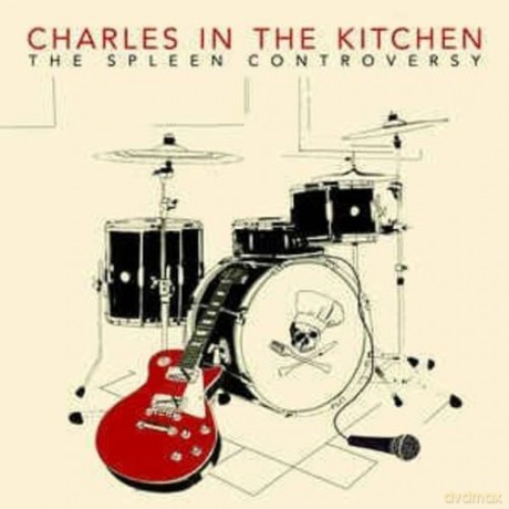 Charles In The Kitchen: Charles In The Kitchen - The Spleen Controversy (7 Single) [Winyl]