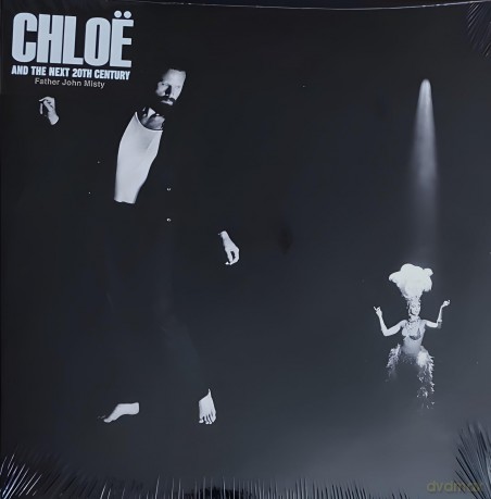 Father John Misty: Chloe And The Next 20th Century [Winyl]