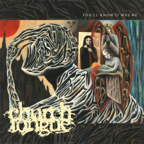 Church Tongue-You'll Know It Was Me: Church Tongue-You'll Know It Was Me [Winyl]