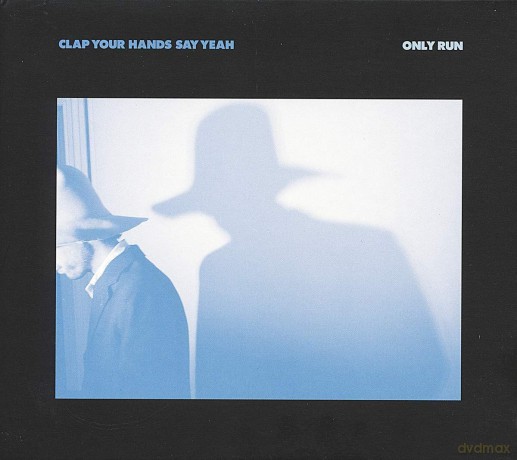 Clap Your Hands Say Yeah-Only Run: Clap Your Hands Say Yeah-Only Run [Winyl]