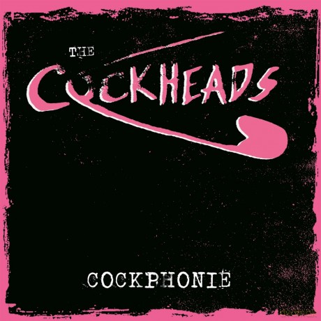 Cockheads: Cockphonie [Winyl]