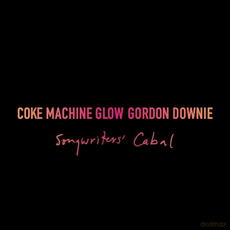 Downie Gord: Coke Machine Glow [3xWinyl]