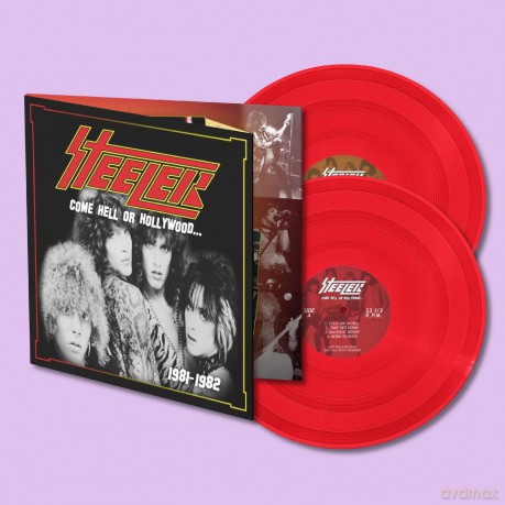 Steeler: Come Hell Or Hollywood 1981-1982 - Red [2xWinyl]