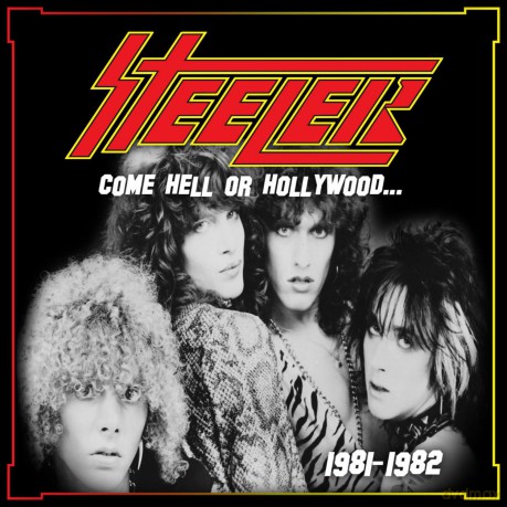 Steeler: Come Hell Or Hollywood 1981-1982 - Yellow [2xWinyl]