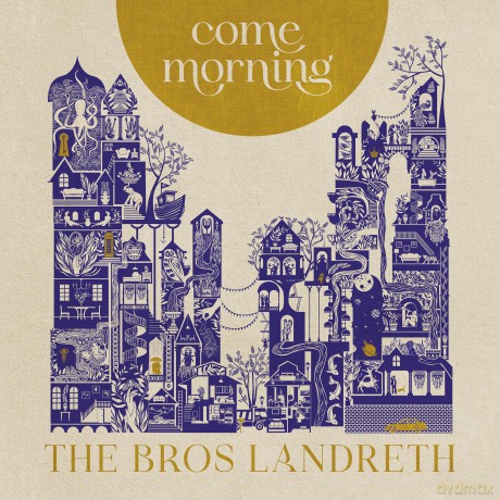 Bros. Landreth: Come Morning [Winyl]