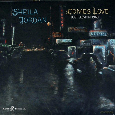 Sheila Jordan: Comes Love - Lost Session 1960 [Winyl]