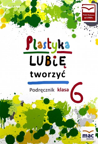 Plastyka Lubię tworzyć 6 podręcznik [KSIĄŻKA]